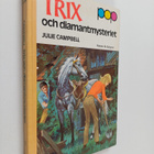 Julie Campbell : Trix och diamantmysteriet - pikkukuva 1