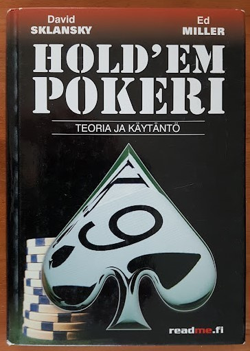 Sklansky & Miller: Hold'em pokeri - Teoria ja käytäntö