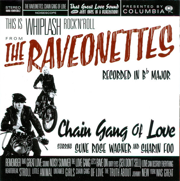 The Raveonettes – Chain Gang Of Lover