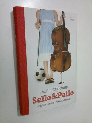Lauri Törhönen : Sello & Pallo : vaaleansininen rakkausta...