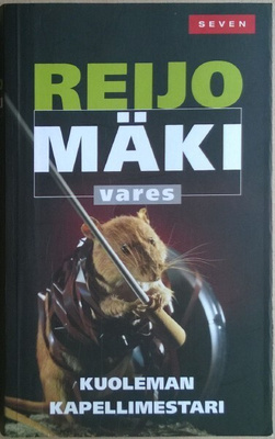 Reijo Mäki: Vares - Kuoleman kapellimestari (Seven 2009)