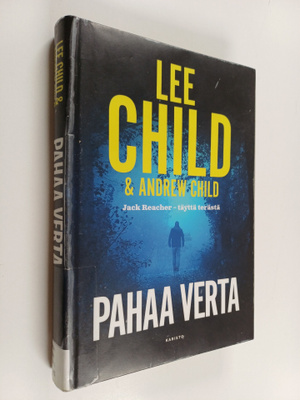 Lee Child ym. : Pahaa verta