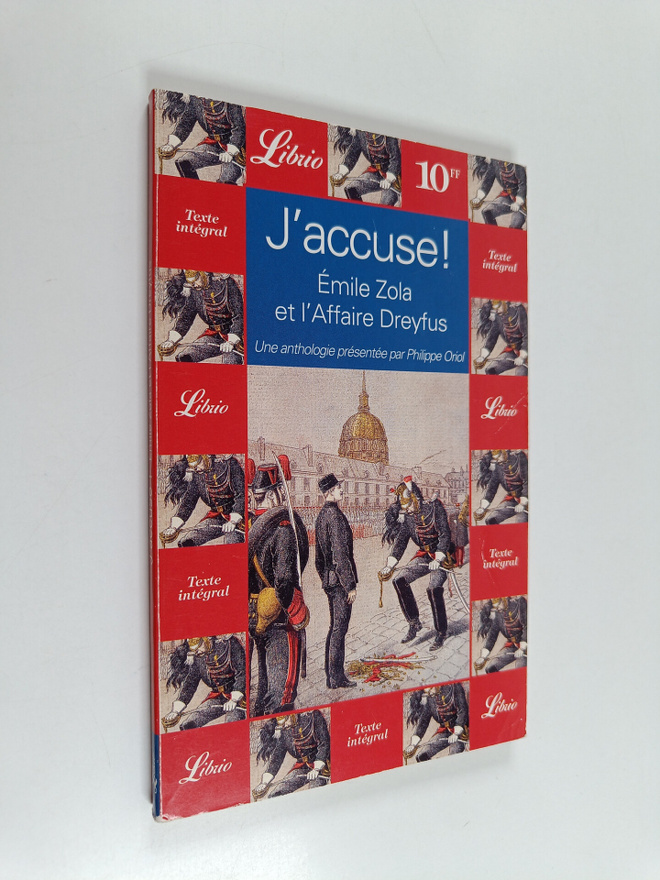 Philippe Oriol : J'accuse ! - Emile Zola et l'affaire Dre...