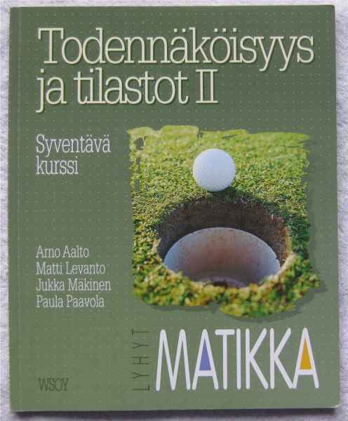 Lyhyt MatikkaTodennäköisyys ja tilastot II syventävä kurssi