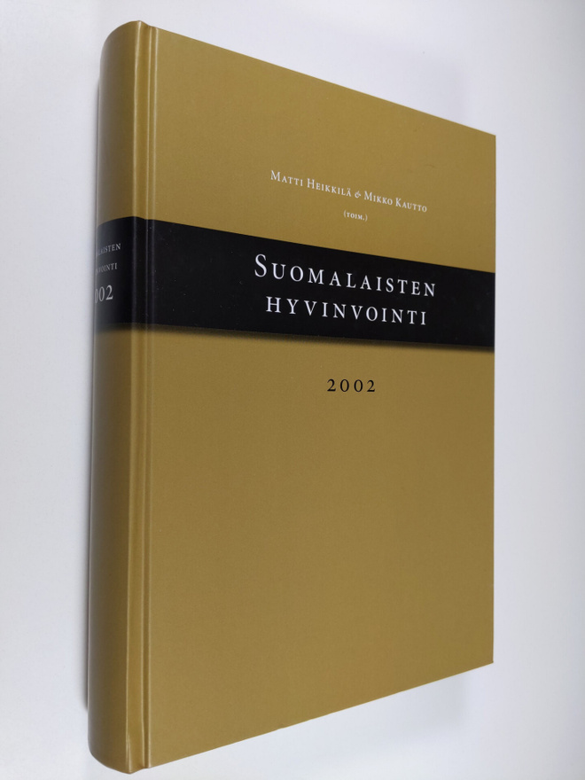 Matti ym. Heikkilä : Suomalaisten hyvinvointi 2002
