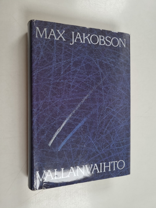 Max Jakobson : Vallanvaihto : havaintoja ja muistiinpanoj...