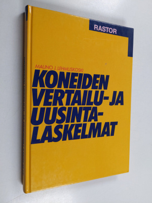 Mauno J. Lehmuskoski : Koneiden vertailu- ja uusintalaske...