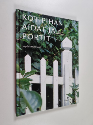 Ingald Andersson : Kotipihan aidat ja portit