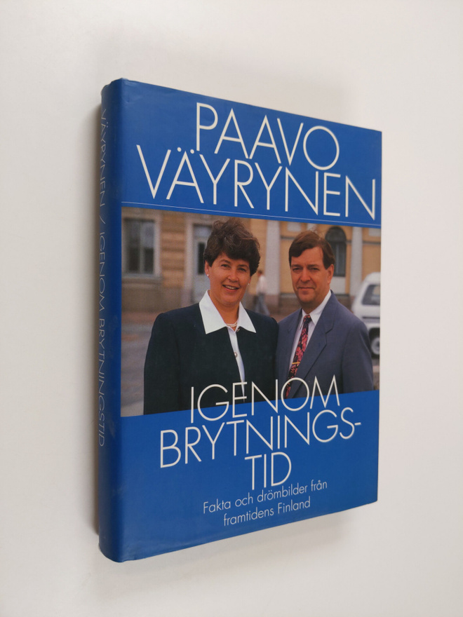 Paavo Väyrynen : Igenom brytningstid : fakta och drömbild...