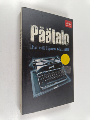 Kalle Päätalo : Ihmisiä Iijoen törmällä