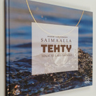 Pia Behm : Saimaalla tehty = Made at Lake Saimaa - pikkukuva 1
