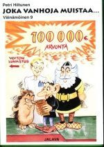 PETRI HILTUNEN:JOKA VANHOJA MUISTAA VÄINÄMÖINEN 9