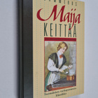 Alli Oksanen ym. : Maija keittää - pikkukuva 1