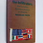 Nicholas Faith : The Infiltrators - The European Business... - pikkukuva 1