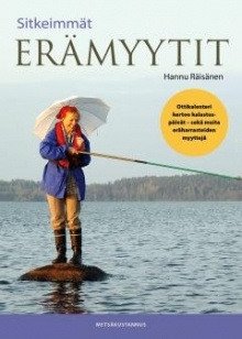 Hannu Räisänen - Sitkeimmät erämyytit