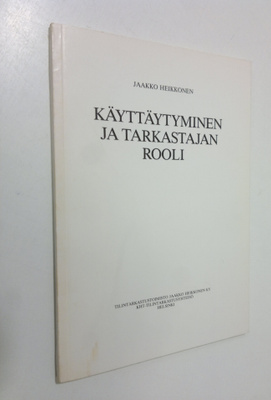 Jaakko Heikkonen : Käyttäytyminen ja tarkastajan rooli (s...