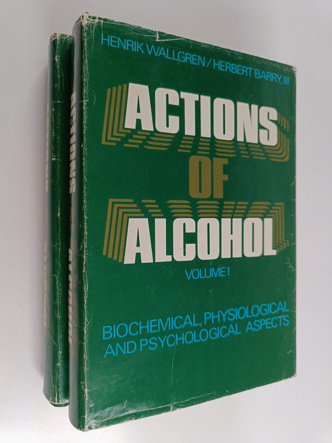 Henrik Wallgren ym. : Actions of alcohol 1-2
