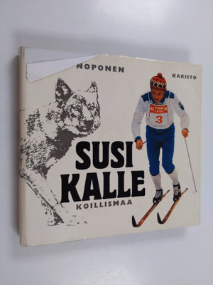 Noponen Paavo : Susi Kalle Koillismaa
