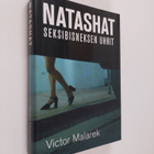Victor Malarek : Natashat : seksibisneksen uhrit - pikkukuva 1