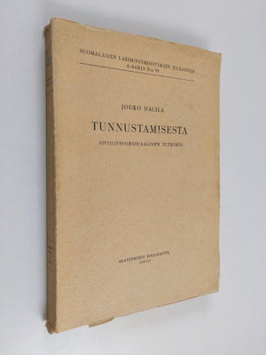 Jouko Halila : Tunnustamisesta - siviiliprosessuaalinen t...