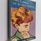 Alice Lyttkens : Se ei ole totta - pikkukuva 1