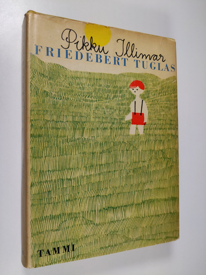 Friedebert Tuglas : Pikku Illimar - lapsuuteni romaani