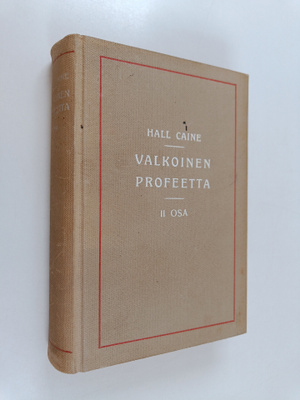 Hall Caine : Valkoinen profeetta 2. osa