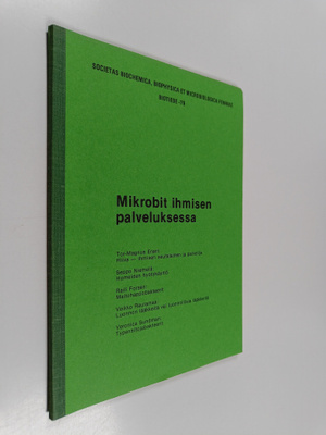 Mikrobit ihmisen palveluksessa