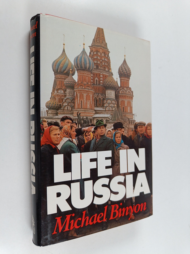 Michael Binyon : Life in Russia