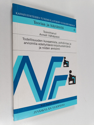 Todellisuuden kuvaamista, pohdintaa ja arviointia edellyt...