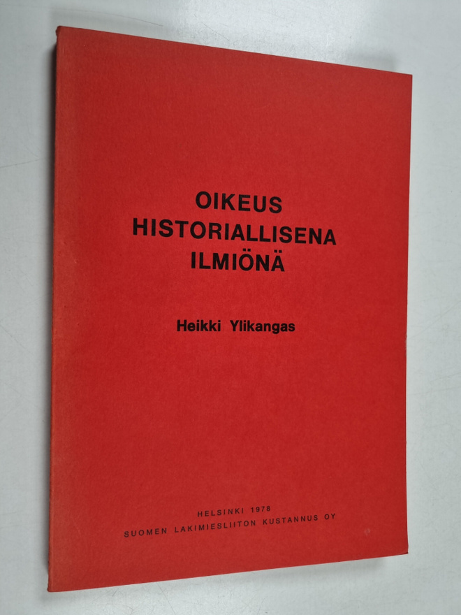 Heikki Ylikangas : Oikeus historiallisena ilmiönä