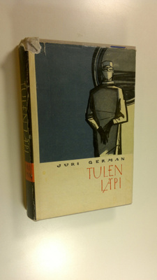 Juri German : Tulen läpi