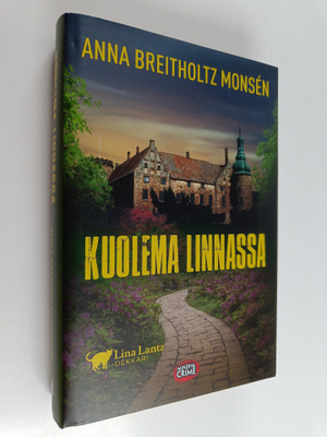 Anna Breitholtz Monsen : Kuolema linnassa