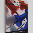 Henrietta Aarnikoivu : Onnistu asiakaspalvelussa - pikkukuva 1