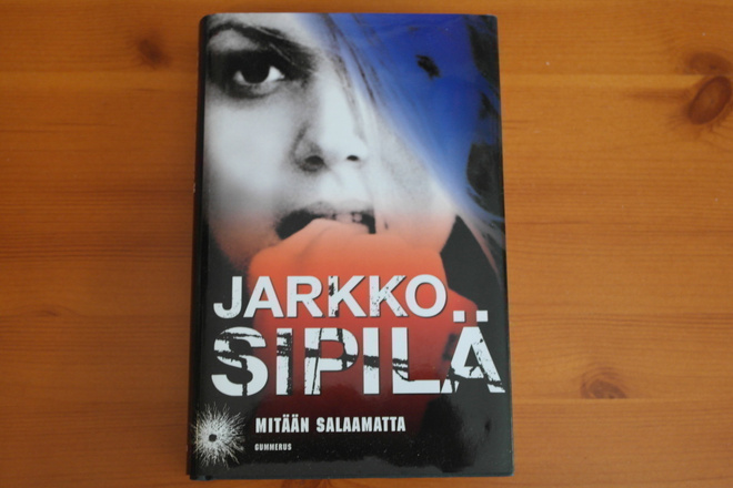 Jarkko Sipilä:Mitään salaamatta.3.p.2006.Sid.Hieno!