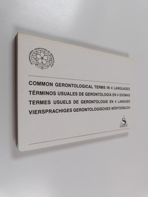 Common gerontological terms in 4 languages = terminos usu...