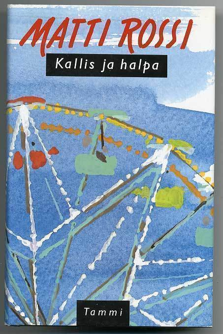 Matti Rossi: Kallis ja halpa (1.p.)