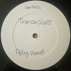 [12''] TRANCEPLANT: DYING PLANET (Goa trance) - pikkukuva 2