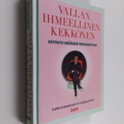 Lotta Lounasmeri : Vallan ihmeellinen Kekkonen : katseita... - pikkukuva 1