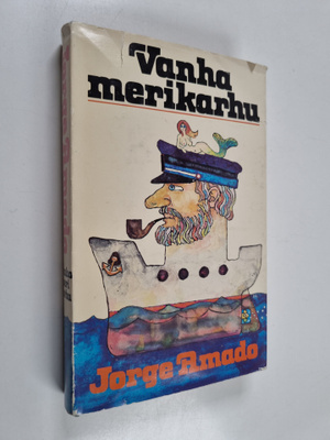 Jorge Amado : Vanha merikarhu eli Täydellinen totuus pitk...
