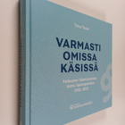 Timo Taulo : Varmasti omissa käsissä : Padasjoen Säästöpa... - pikkukuva 1