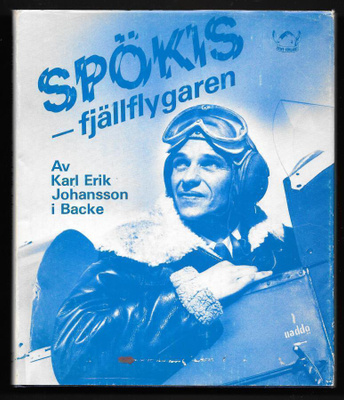 Johansson, Karl-Erik : Spökis - fjällflygaren