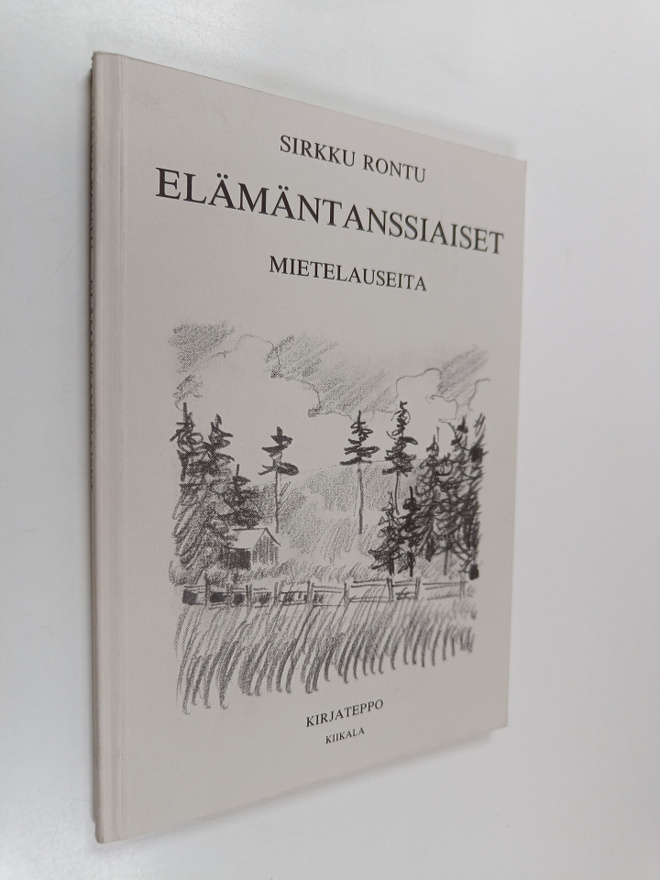 Sirkku Rontu : Elämäntanssiaiset : mietelauseita