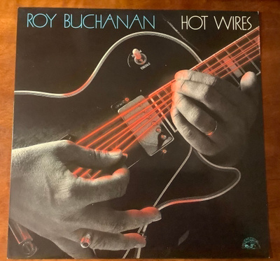 ROY BUCHANAN :” Hot Wires”, vinyyli lp