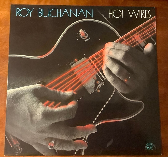 ROY BUCHANAN :” Hot Wires”, vinyyli lp