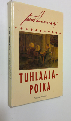 Jussi Sinnemäki : Tuhlaajapoika : tekstejä Jussi Sinnemäe...