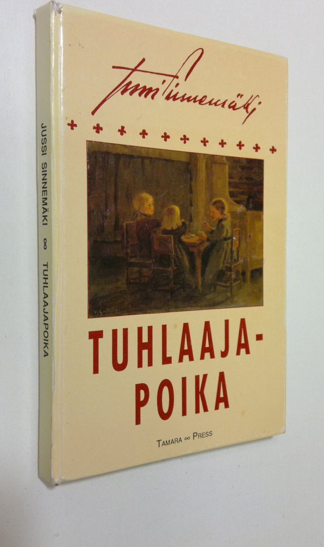 Jussi Sinnemäki : Tuhlaajapoika : tekstejä Jussi Sinnemäe...