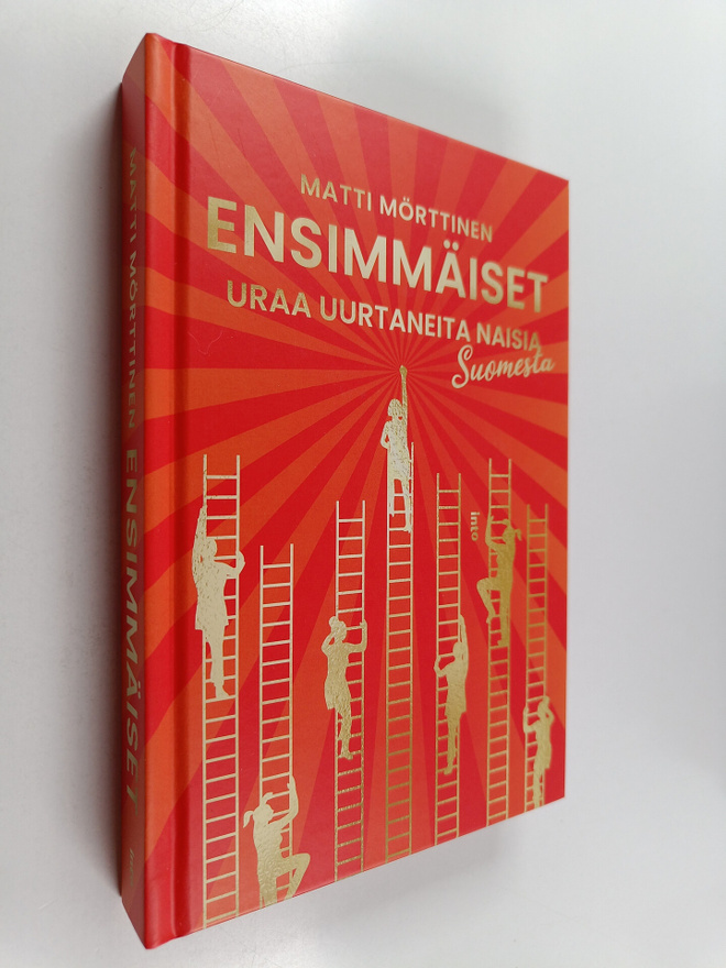 Matti Mörttinen : Ensimmäiset uraa uurtaneita naisia Suom...