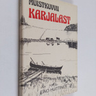 Eino Huittinen : Muistikuvvii Karjalast - pikkukuva 1