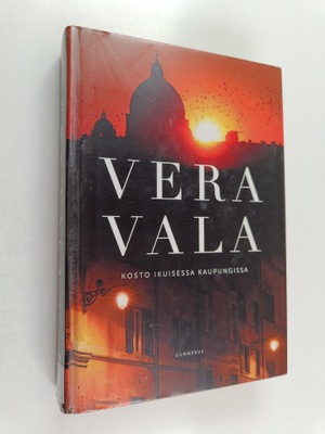 Vera Vala : Kosto ikuisessa kaupungissa